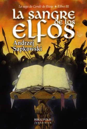 La sangre de los elfos (Bibli&oacute;polis Fant&aacute;stica) (Spanish Edition)