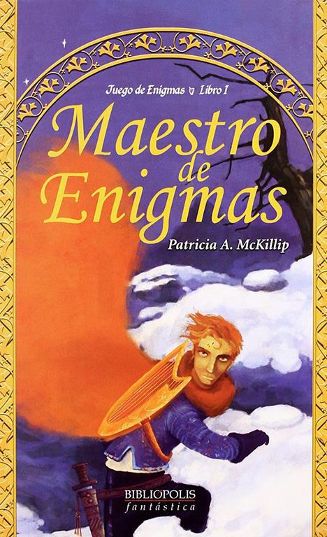 Trilog&iacute;a Juego de Enigmas: Maestro de enigmas; Heredera del mar y del fuego; Arpista en el viento (Spanish Edition)