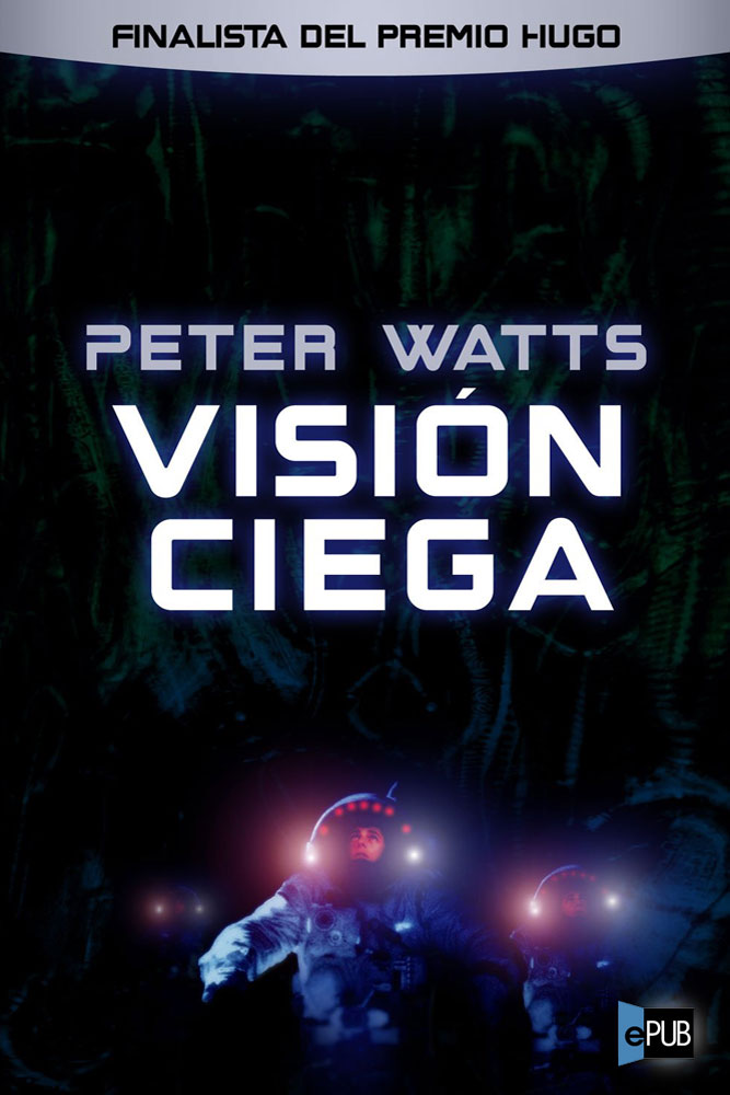 Visi&oacute;n ciega (Bibli&oacute;polis Fant&aacute;stica) (Spanish Edition)