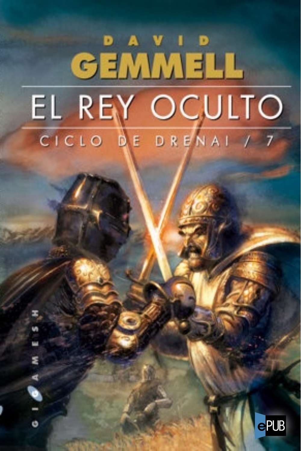 El Rey Oculto (Gigamesh Ficci&oacute;n) (Spanish Edition)