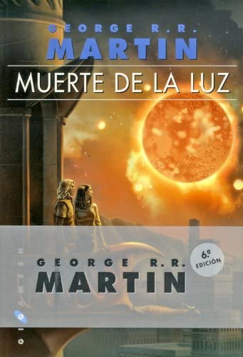 Muerte de la luz (Gigamesh Ficci&oacute;n) (Spanish Edition)