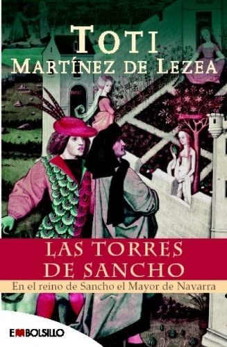 Las torres de Sancho: En el reino de Sancho el Mayor de Navarra (EMBOLSILLO) (Spanish Edition)