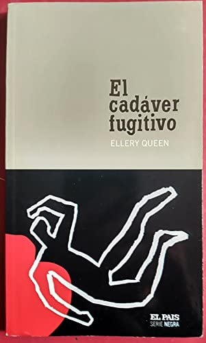 El cad&aacute;ver fugitivo.