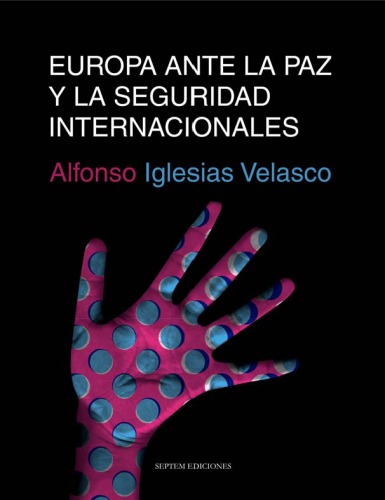 Europa ante la paz y la seguridad internacionales.