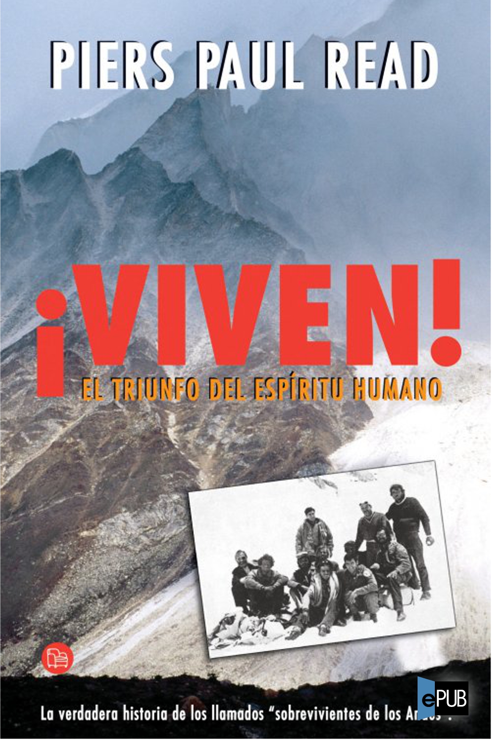 Viven : la tragedia de los Andes