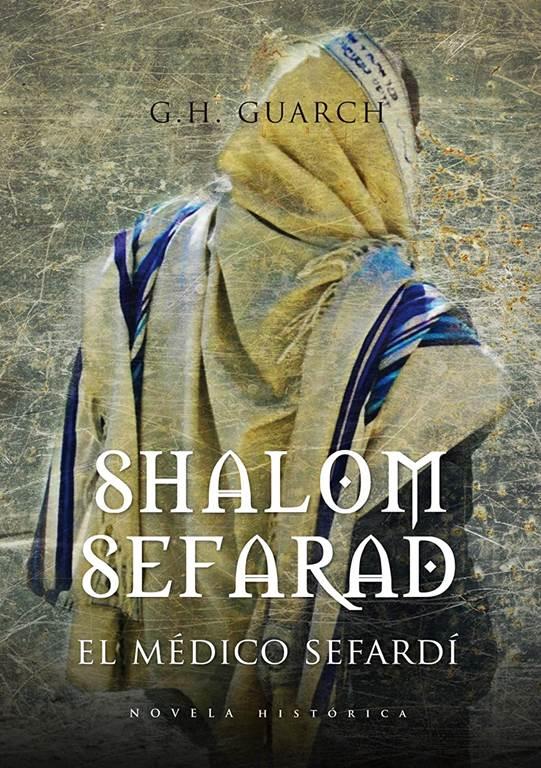 Shalom Sefarad (Novela Historica) (Spanish Edition)