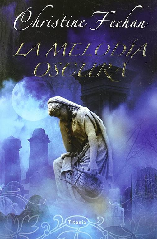La Melod&iacute;a Oscura (Titania luna azul) (Spanish Edition)