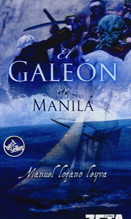 EL GALEON DE MANILA (BEST SELLER ZETA BOLSILLO) (Spanish Edition)