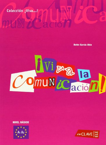 ¡Viva la comunicación!