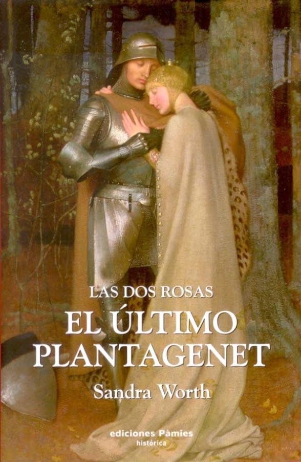 El ultimo Plantagenet (Las dos rosas, #3)