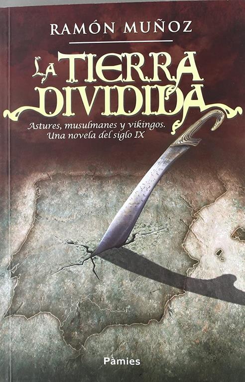 La tierra dividida (hist&oacute;rica) (Spanish Edition)