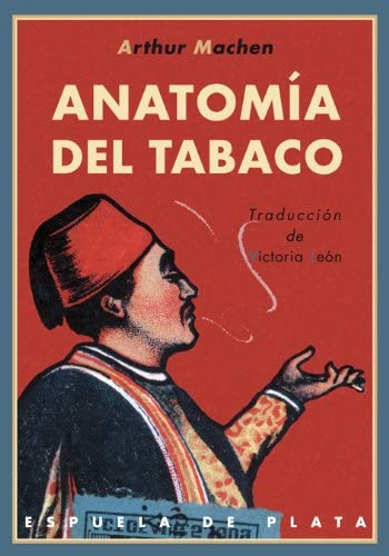 Anatom&iacute;a del tabaco (Literatura Universal) (Spanish Edition)