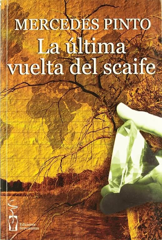 La &uacute;ltima vuelta del Scaife (Colecci&oacute;n de narrativa) (Spanish Edition)