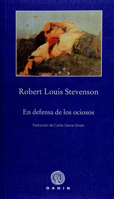 En defensa de los ociosos (Peque&ntilde;a Biblioteca, Gadir) (Spanish Edition)