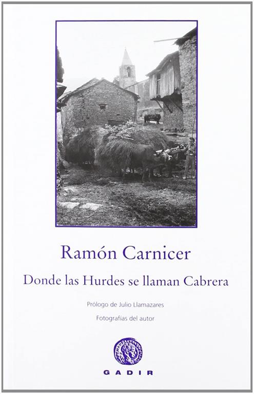 Donde las Hurdes se llaman Cabrera (Spanish Edition)