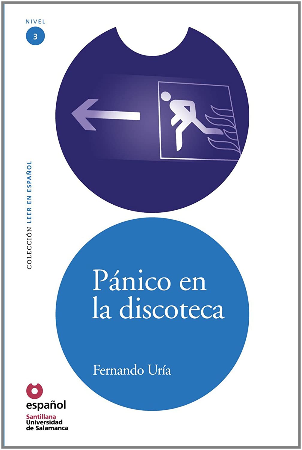 Panico en la discoteca/ Panic at the Disco (Leer En Espanol Level 3) (Spanish Edition)