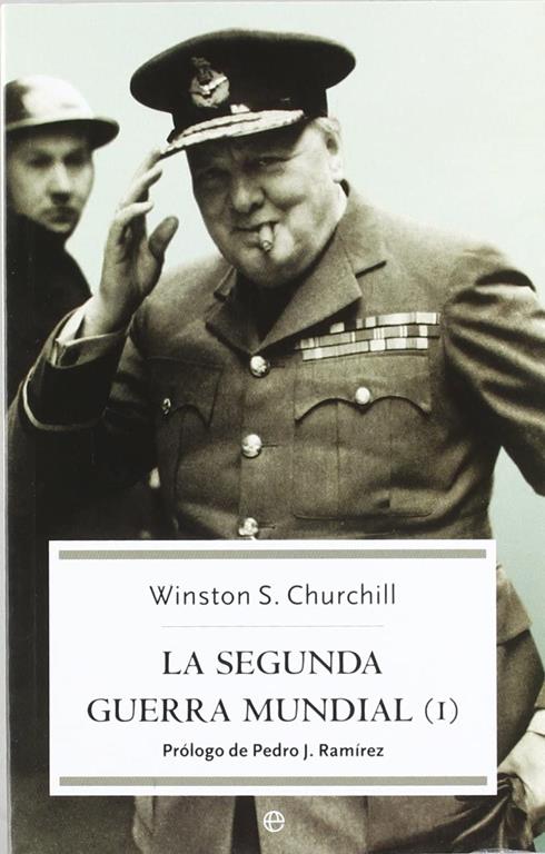 La Segunda Guerra Mundial (I) (Spanish Edition)