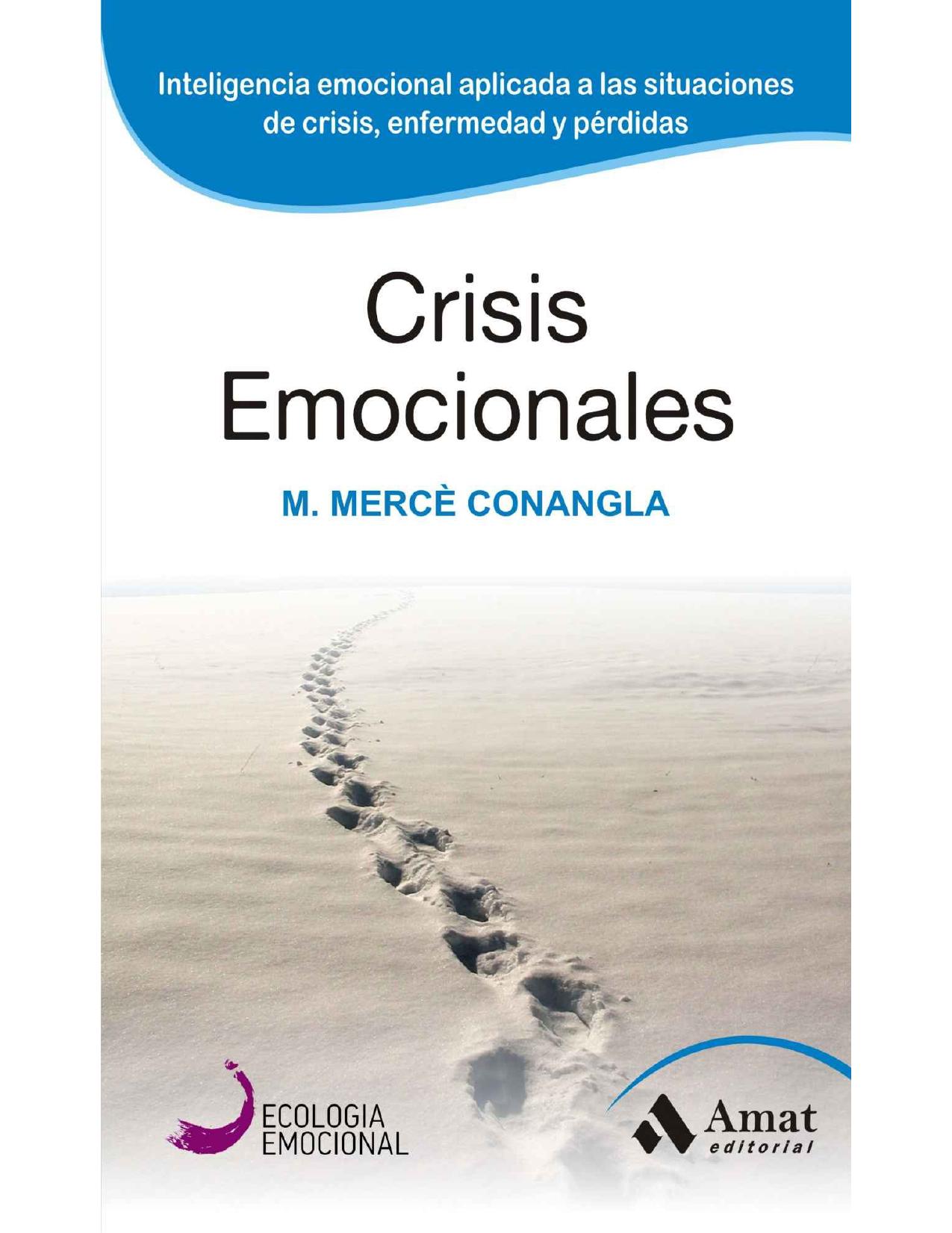 Crisis emocionales : la inteligencia emocional aplicada a situaciones límite