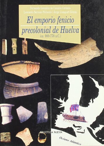 El emporio fenicio precolonial de Huelva : (ca. 900-770 a. C.)