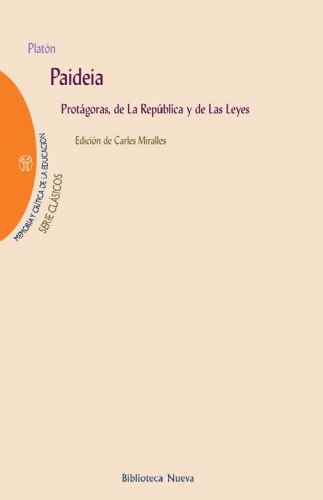 Paideia : Protágoras, de La República y de La Leyes