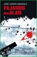 P&aacute;jaros sin alas (Cosecha roja) (Spanish Edition)
