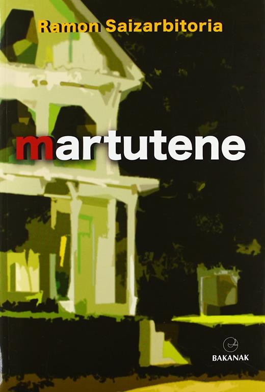 Martutene (Bakanak) (Basque Edition)