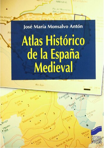 Atlas Historico de La Espana Medieval