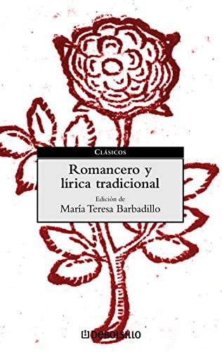 Romancero y l&iacute;rica tradicional (CLASICOS) (Spanish Edition)