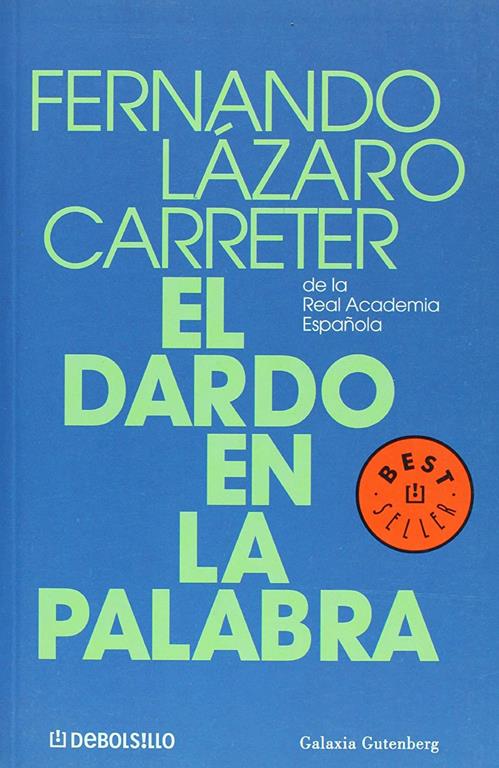 El dardo en la palabra (best seller) (Spanish Edition)