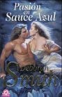 Pasion En Sauce Azul (Romantica) (Spanish Edition)