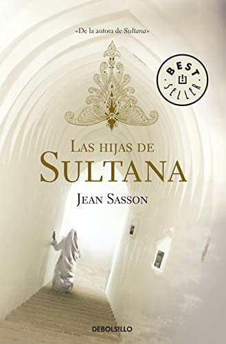 Las hijas de Sultana (Trilog&iacute;a de la princesa 2) (Spanish Edition)