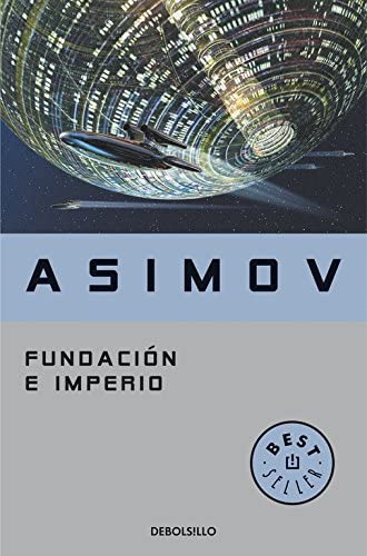 Fundaci&oacute;n e Imperio (Ciclo de la Fundaci&oacute;n 12) (Spanish Edition)