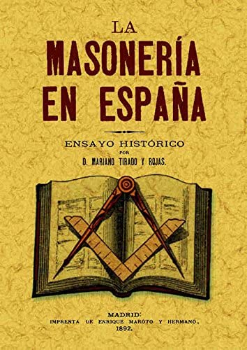 La masoner&iacute;a en Espa&ntilde;a (Spanish Edition)