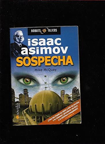 SospechaSospecha (Robot &amp; Aliens) (Spanish Edition)