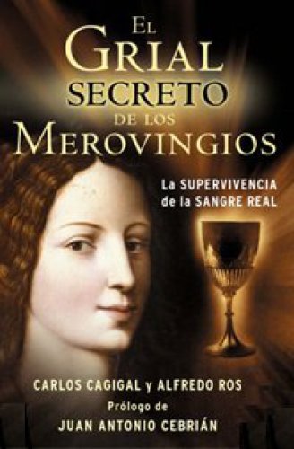 El grial secreto de los Merovingios/The Grail Secret of the Merovingians