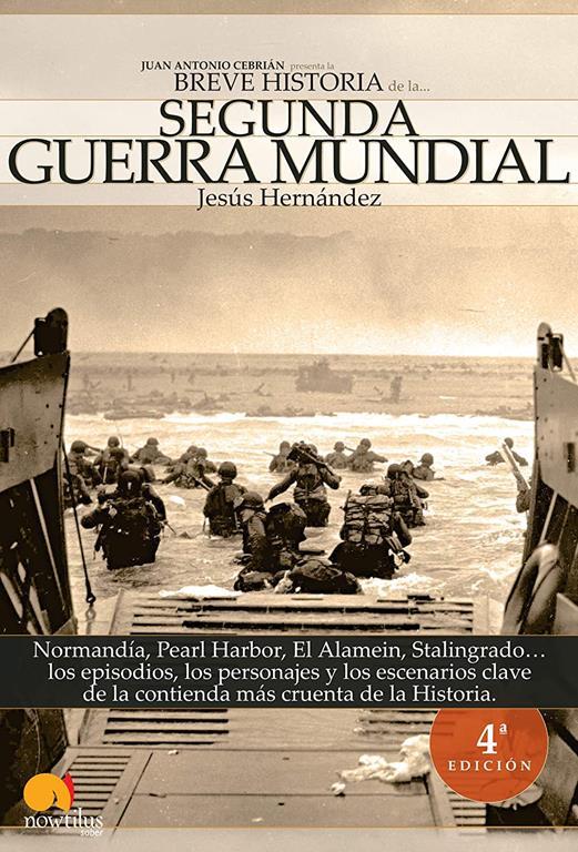 Breve Historia de la Segunda Guerra Mundial (Spanish Edition)