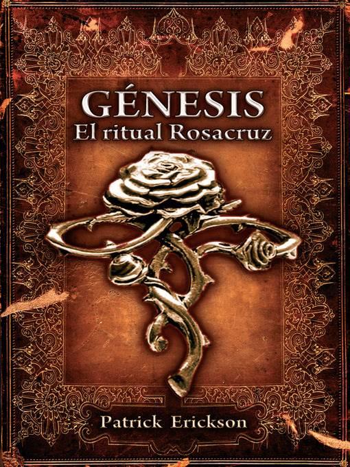 Génesis. El Ritual Rosacruz