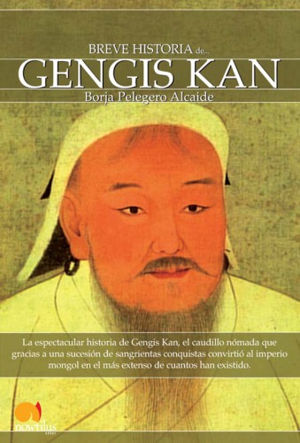 Breve Historia de Gengis Kan y el pueblo mongol