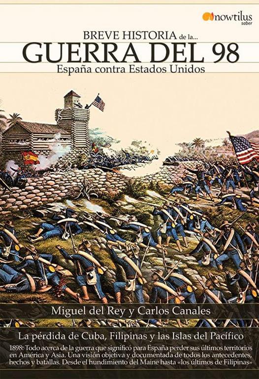 Breve Historia de la guerra del 98 (Spanish Edition)