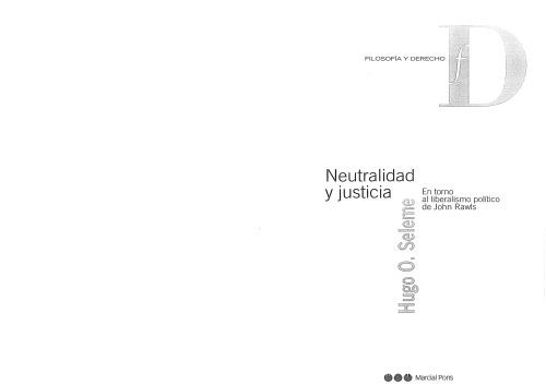 Neutralidad y justicia : en torno al liberalismo político de John Rawls