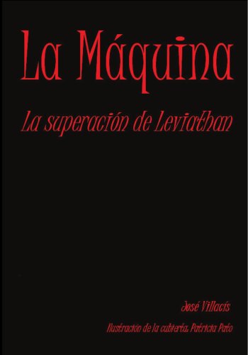 La máquina : la superación del Leviatán