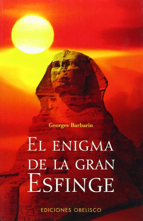 El enigma de la gran esfinge (ESTUDIOS Y DOCUMENTOS) (Spanish Edition)