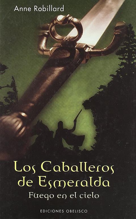 Los caballeros de Esmeralda, T. I: Fuego en el cielo (NARRATIVA) (Spanish Edition)