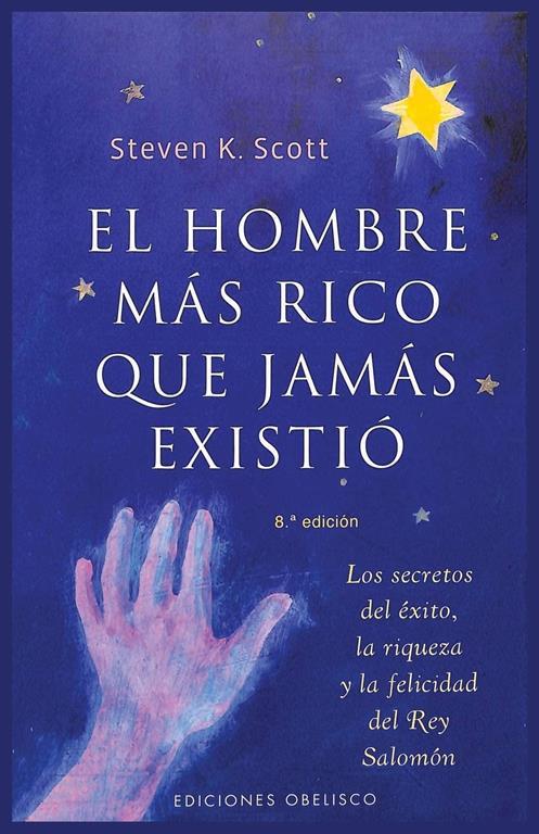 El hombre m&aacute;s rico que jam&aacute;s existi&oacute; (EXITO) (Spanish Edition)