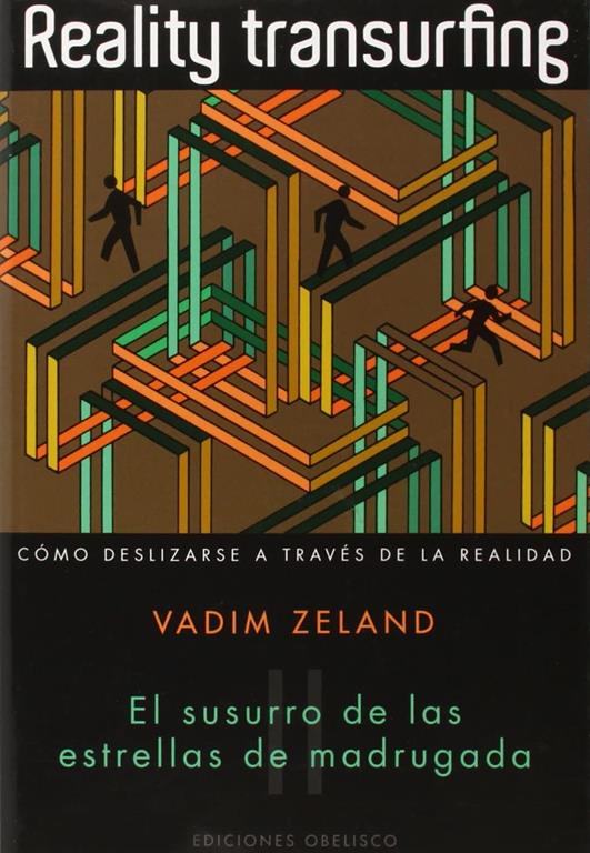 Reality transurfing, II: El susurro de las estrellas de madrugada (PSICOLOG&Iacute;A) (Spanish Edition)