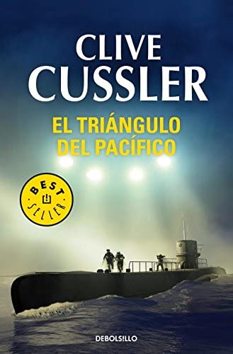 El tri&aacute;ngulo del Pac&iacute;fico (Dirk Pitt 6) (Best Seller) (Spanish Edition)