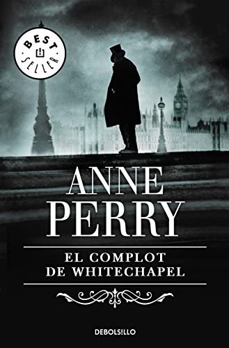 El complot de Whitechapel (Inspector Thomas Pitt 21) (Spanish Edition)