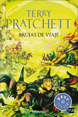 Brujas de Viaje (Mundodisco 12) (Spanish Edition)