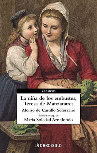 La ni&ntilde;a de los embustes, Teresa de Manzanares (CLASICOS) (Spanish Edition)