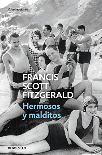 Hermosos y malditos (Contempor&aacute;nea) (Spanish Edition)